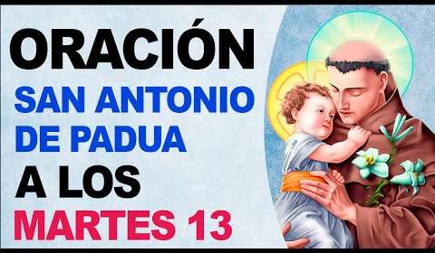 Oración a San Antonio: Consigue tus deseos en 13 martes