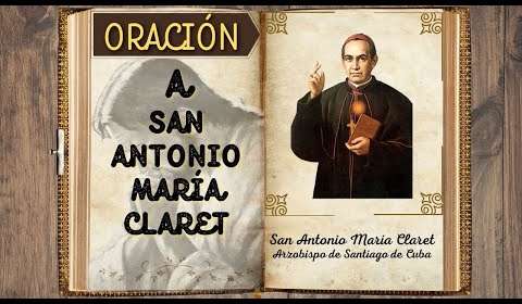Oración a San Antonio María Claret: Pide su ayuda hoy
